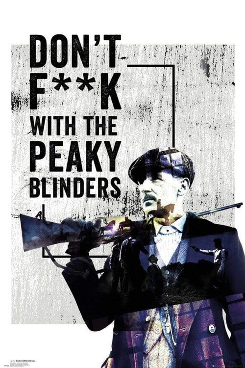 GBeye Peaky Blinders dont Fuck With Poster 61x91,5cm | Yourdecoration.it